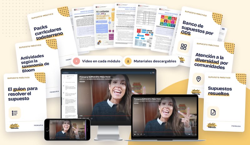 Materiales del curso de Supuesto práctico (guion para resolver el supuesto, packs curriculares todoterreno, actividades según la taxonomía de Bloom, atención a la diversidad por comunidades, banco de supuestos por ODS y supuestos resueltos) y la plataforma con las clases en vídeo en ordenador, portátil y móvil